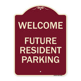 Reserved Parking Sign Welcome - Future Resident Parking