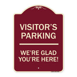 Reserved Parking Sign Visitor Parking We're Glad You're Here!