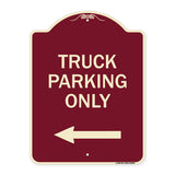Reserved Parking Sign Truck Parking Only with Left Arrow