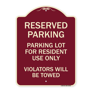 Reserved Parking Sign Reserved Parking Lot for Resident Use Only Violators Will Be Towed