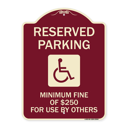 Reserved Parking Minimum Fine of $250 for Use by Others (Accessible Symbol)