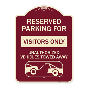 Reserved Parking for Visitors Only Unauthorized Vehicles Towed Away