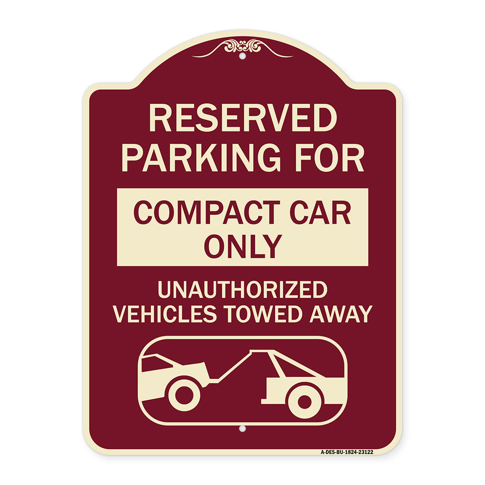 Reserved Parking for Compact Car Only Unauthorized Vehicles Towed Away (With Tow Away Graphic)