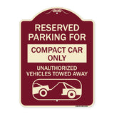 Reserved Parking for Compact Car Only Unauthorized Vehicles Towed Away (With Tow Away Graphic)