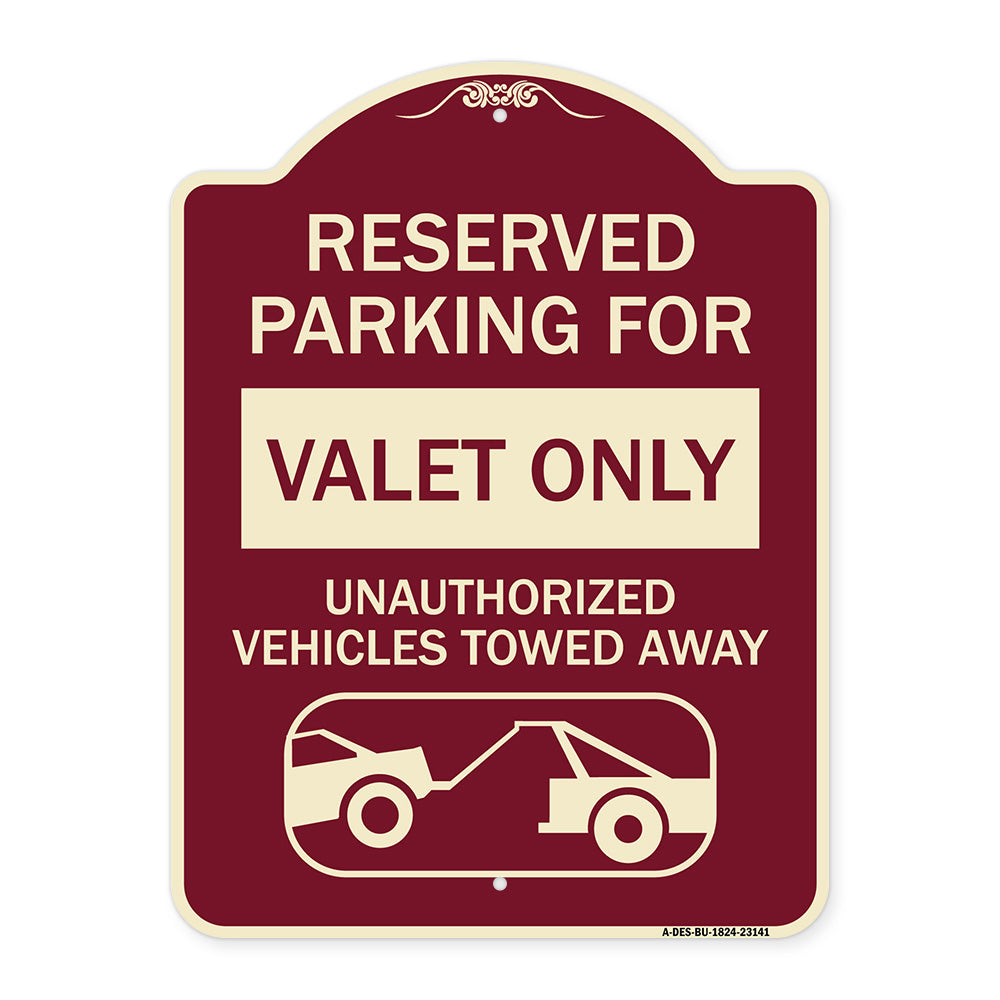 Reserved Parking - Valet Only Unauthorized Vehicles Towed Away (With Car Tow Graphic)