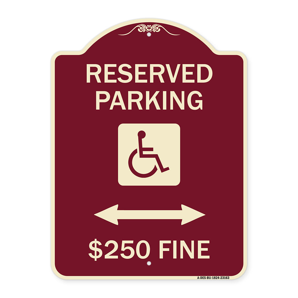 Reserved Parking $250 Fine (With Updated Symbol and Bi-Directional Arrow)