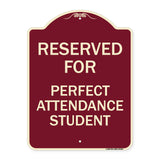 Reserved for Perfect Attendance Student
