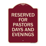 Reserved for Pastors Days and Evenings