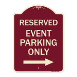 Reserved - Event Parking Only (With Right Arrow)