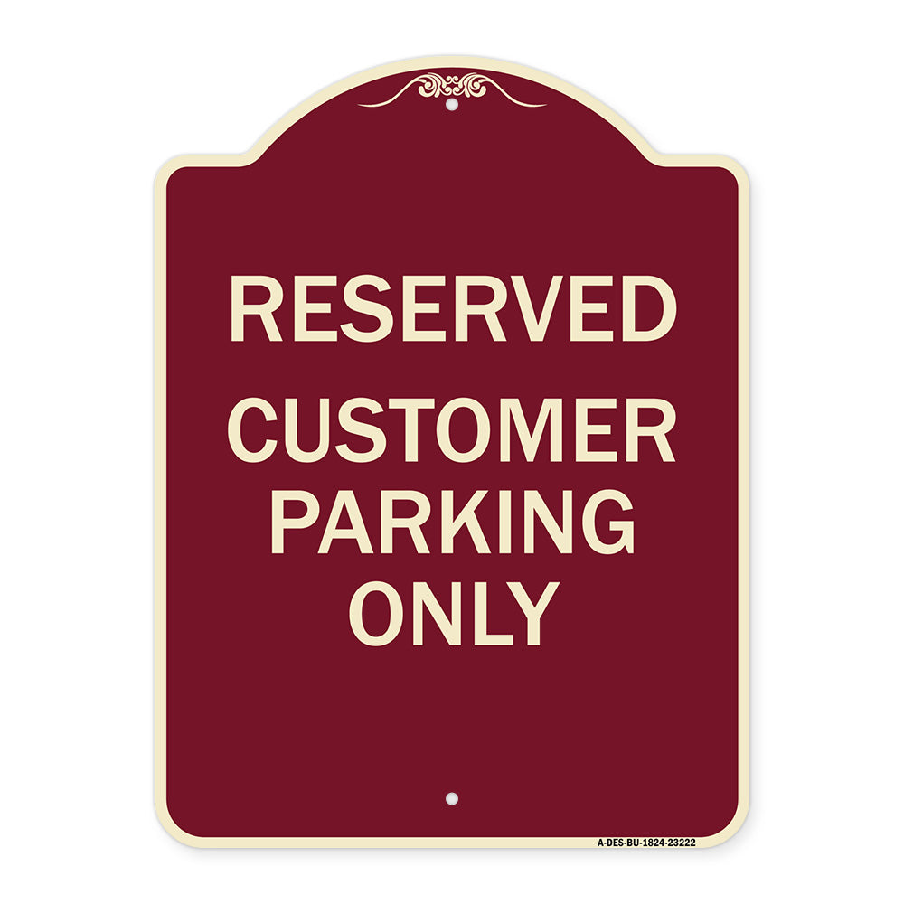 Reserved - Customer Parking Only