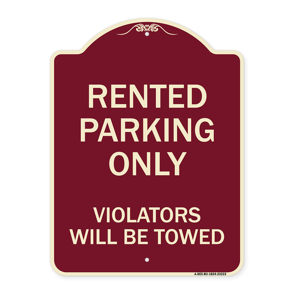 Rented Parking Only Violators Will Be Towed