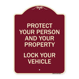 Protect Your Person and Property Lock Your Vehicle
