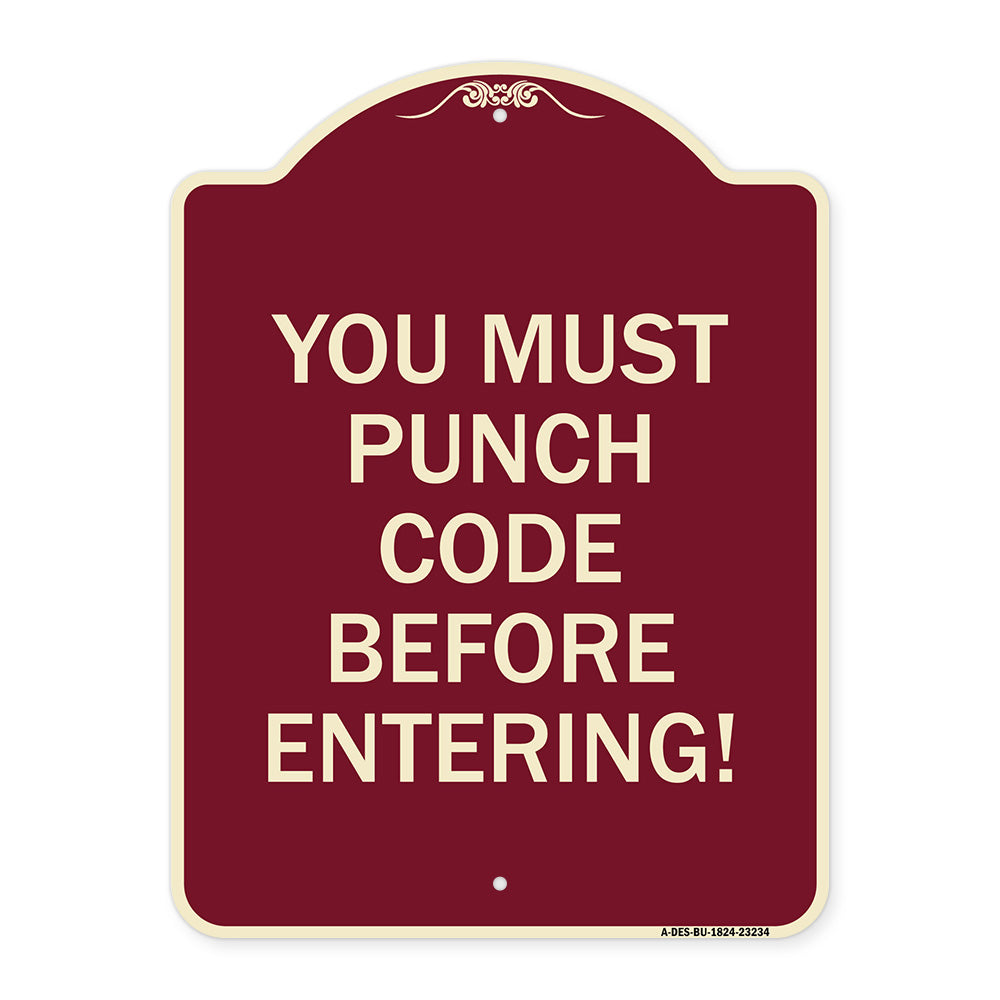 Property Security Sign You Must Punch Code Before Entering
