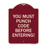 Property Security Sign You Must Punch Code Before Entering