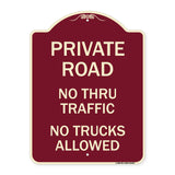 Private Road No Thru Traffic No Trucks Allowed