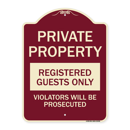 Private Property Registered Guests Only Violators Will Be Prosecuted