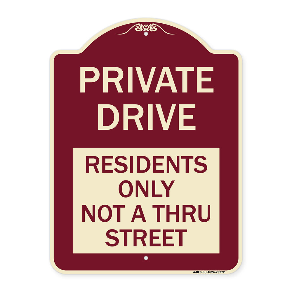 Private Drive Sign Private Drive - Residents Only Not A Thru Street