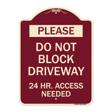 Please Do Not Block Driveway 24 Hour Access Needed