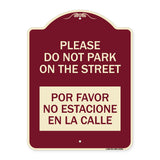 Please Do Not Park on the Street Por Favor No Estacione En La Calle