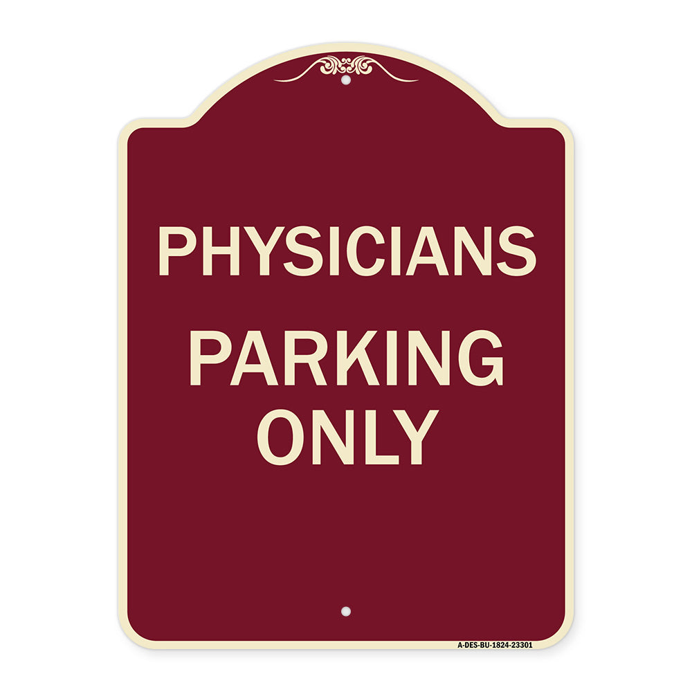 Physician Parking Only