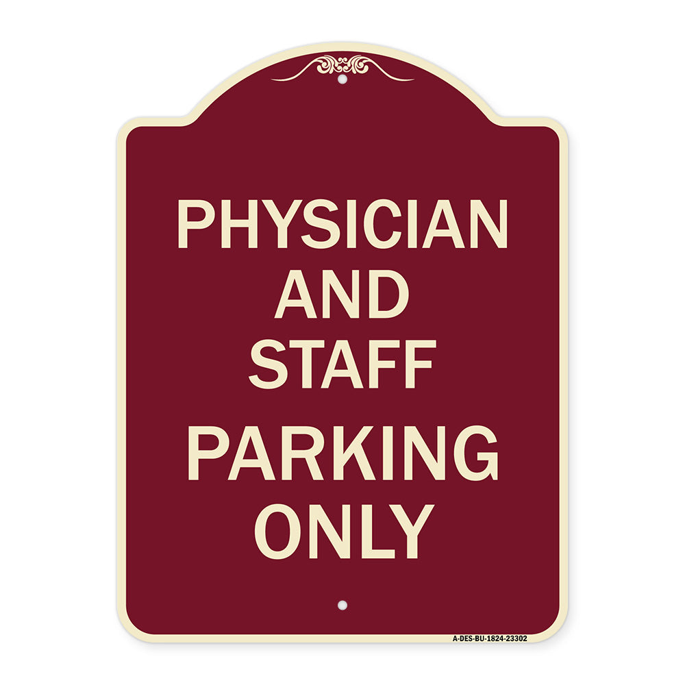 Physician and Staff Parking Only