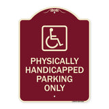 Physically Handicapped Parking Only (With Graphic)