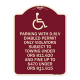 Parking with D.M.V Disabled Permit Only Violators Subject to Towing Under Ors 811.620 and Fine Under ORS 811.615