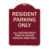 Parking Sign Resident Parking Only All Visitors Must Park in Visitor Parking Area Only