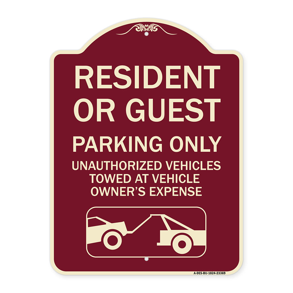 Parking Restriction Sign Resident or Guest Parking Only Unauthorized Vehicles Towed at Owner Expense with Graphic