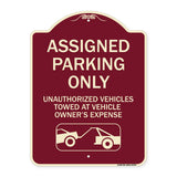 Parking Restriction Sign Assigned Parking Only Unauthorized Vehicles Towed at Owner Expense with Graphic