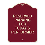 Parking Reserved for Today's Performer