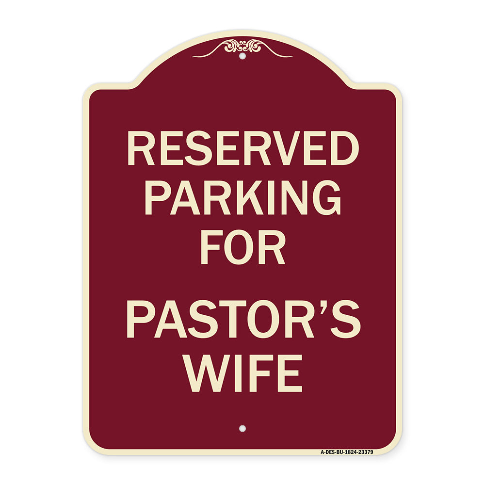 Parking Reserved for Pastor's Wife