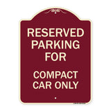 Parking Reserved for Compact Car Only