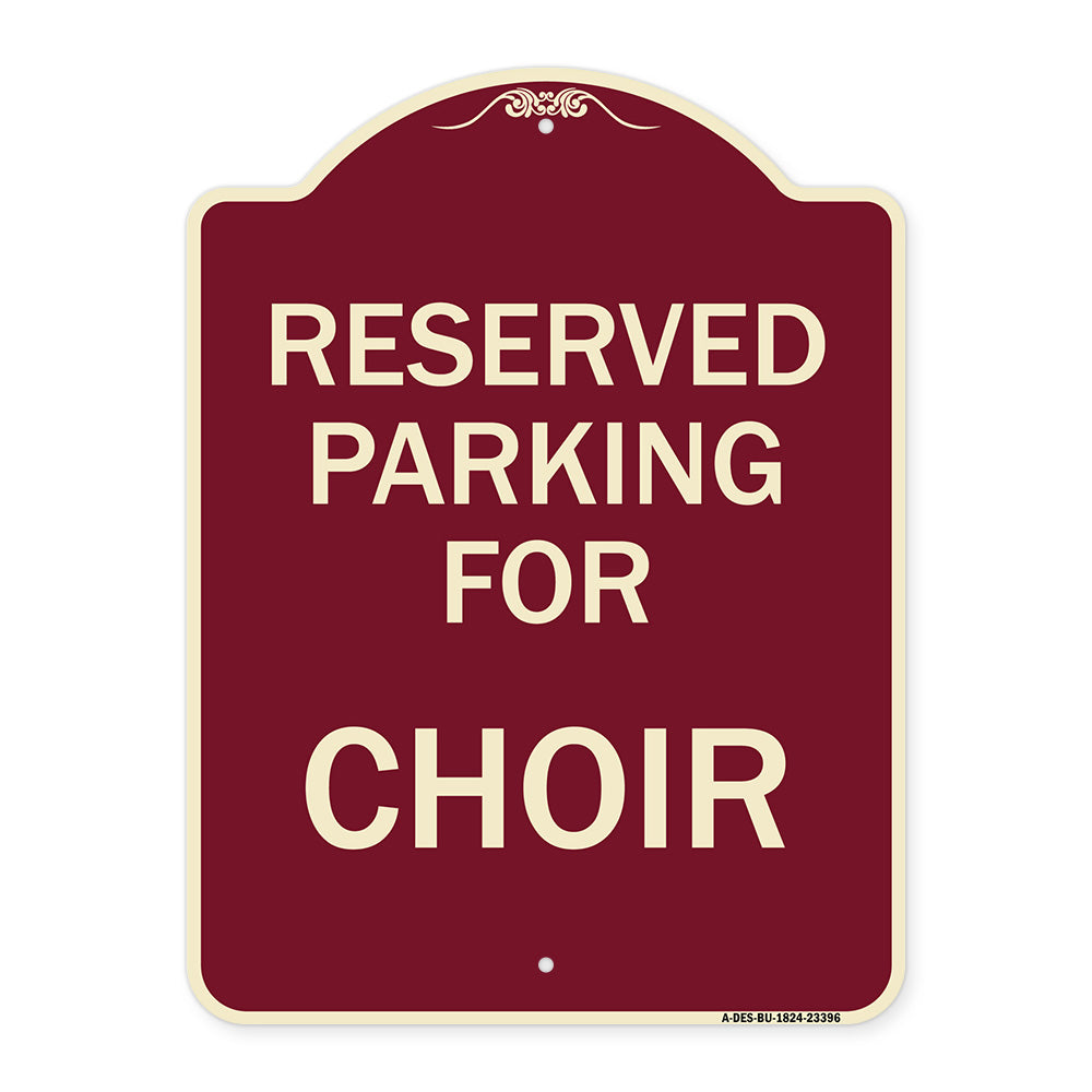 Parking Reserved for Choir