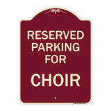 Parking Reserved for Choir