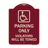 Parking Only Violators Will Be Towed (Handicapped Symbol)
