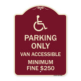 Parking Only Van Accessible Minimum Fine $250