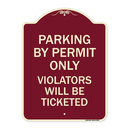 Parking by Permit Only Violators Will Be Ticketed