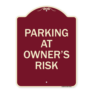 Parking at Owner's Risk