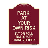 Park at Your Own Risk Fly or Foul Balls May Strike Vehicles