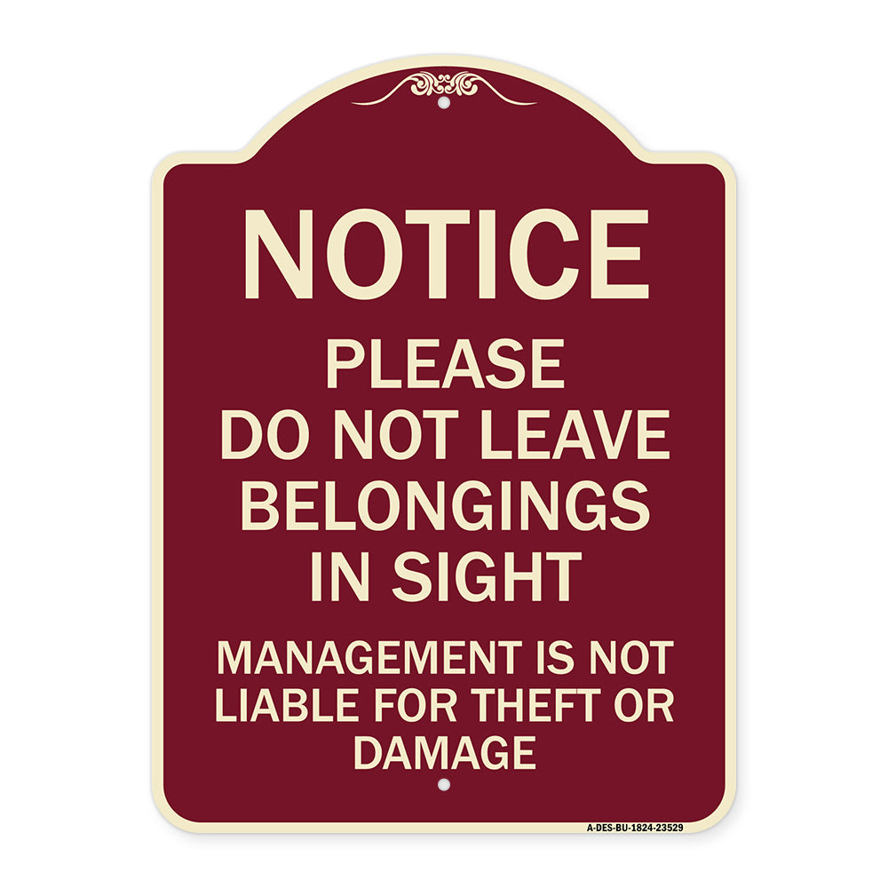 Notice Do Not Leave Belongings in Sight Management Is Not Liable for Theft or Damage