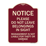 Notice Do Not Leave Belongings in Sight Management Is Not Liable for Theft or Damage