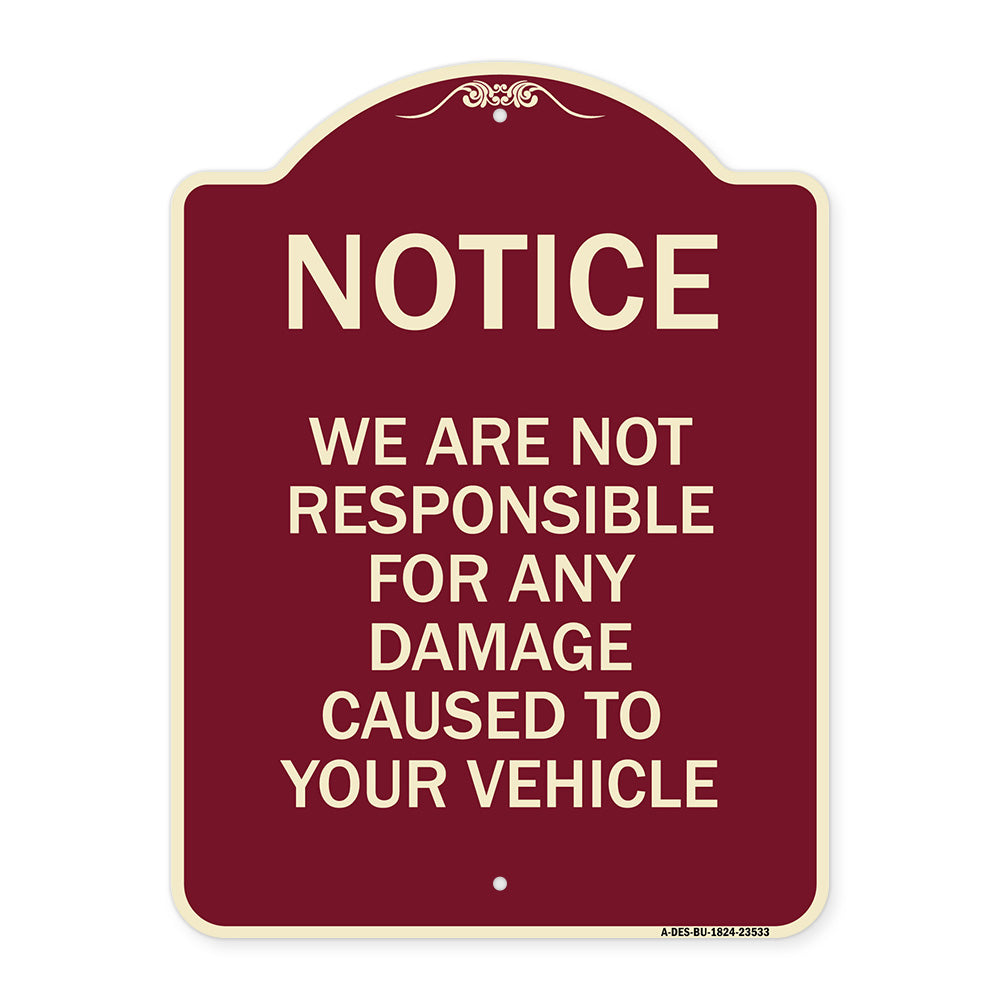 Notice Not Responsible for Damage
