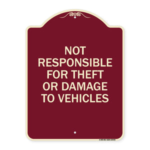 Not Responsible for Theft or Damage to Vehicles Sign