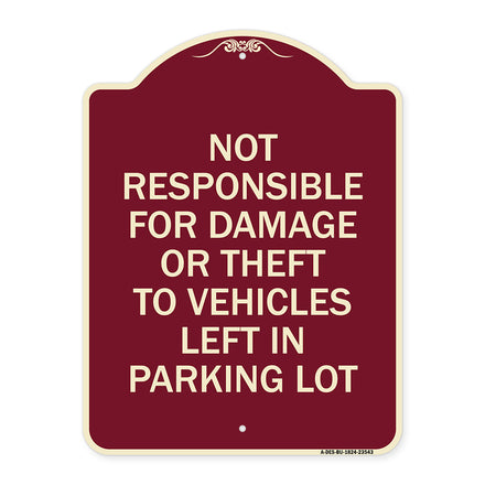 Not Responsible for Damage or Theft to Vehicles Left in Parking Lot