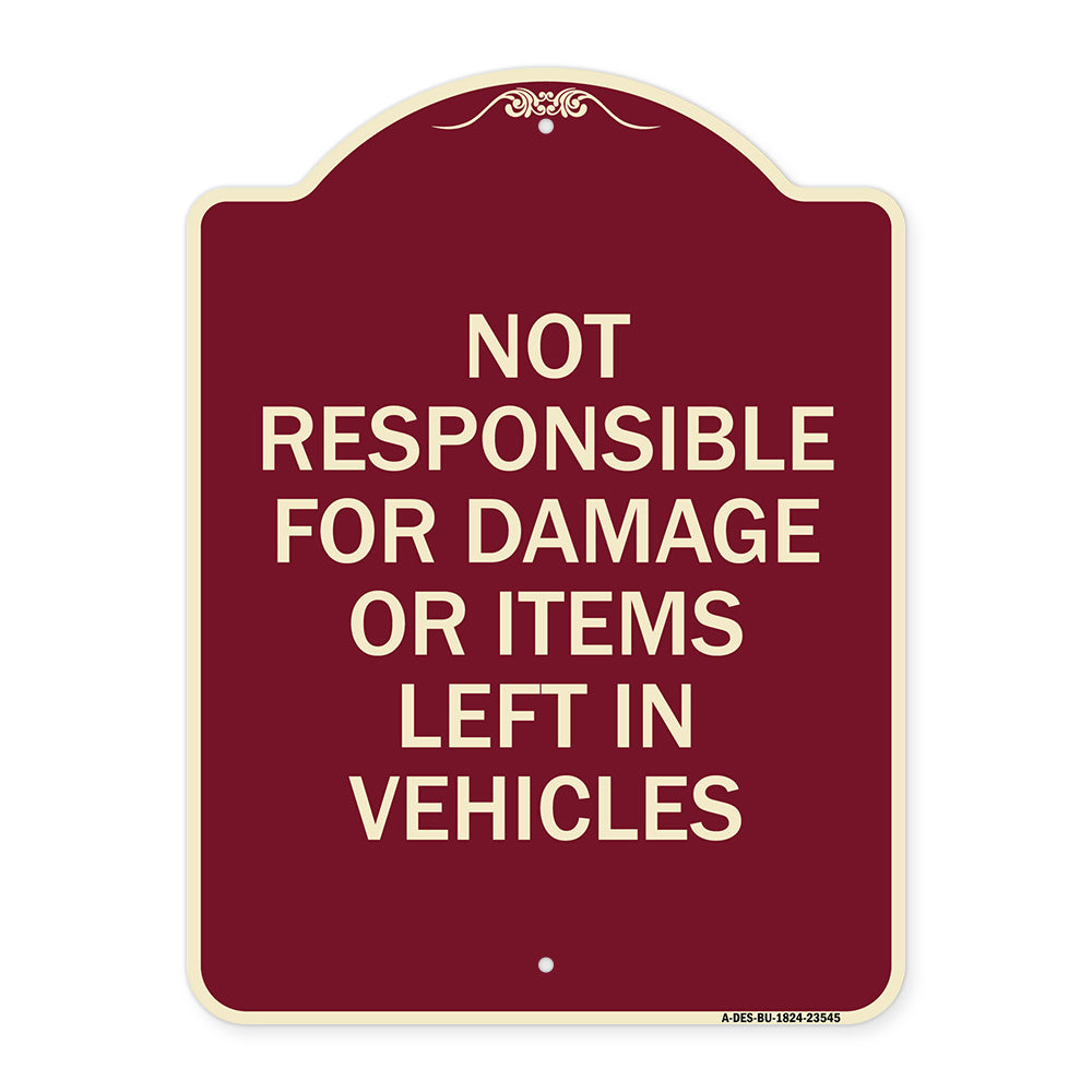 Not Responsible for Damage or Items Left in Vehicles