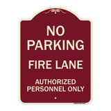 No Parking Fire Lane Authorized Personnel Only