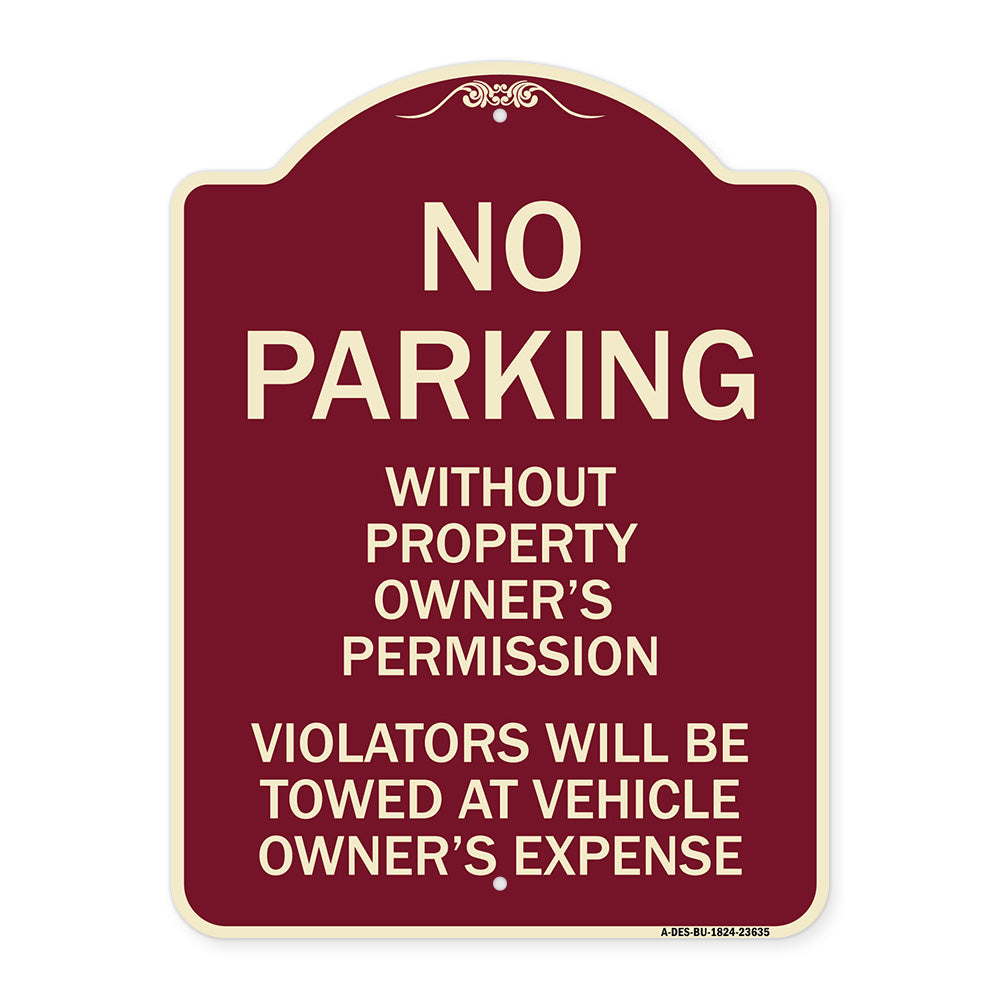 No Parking Without Property Owner's Permission Violators Will Be Towed at Vehicle Owner's Expense