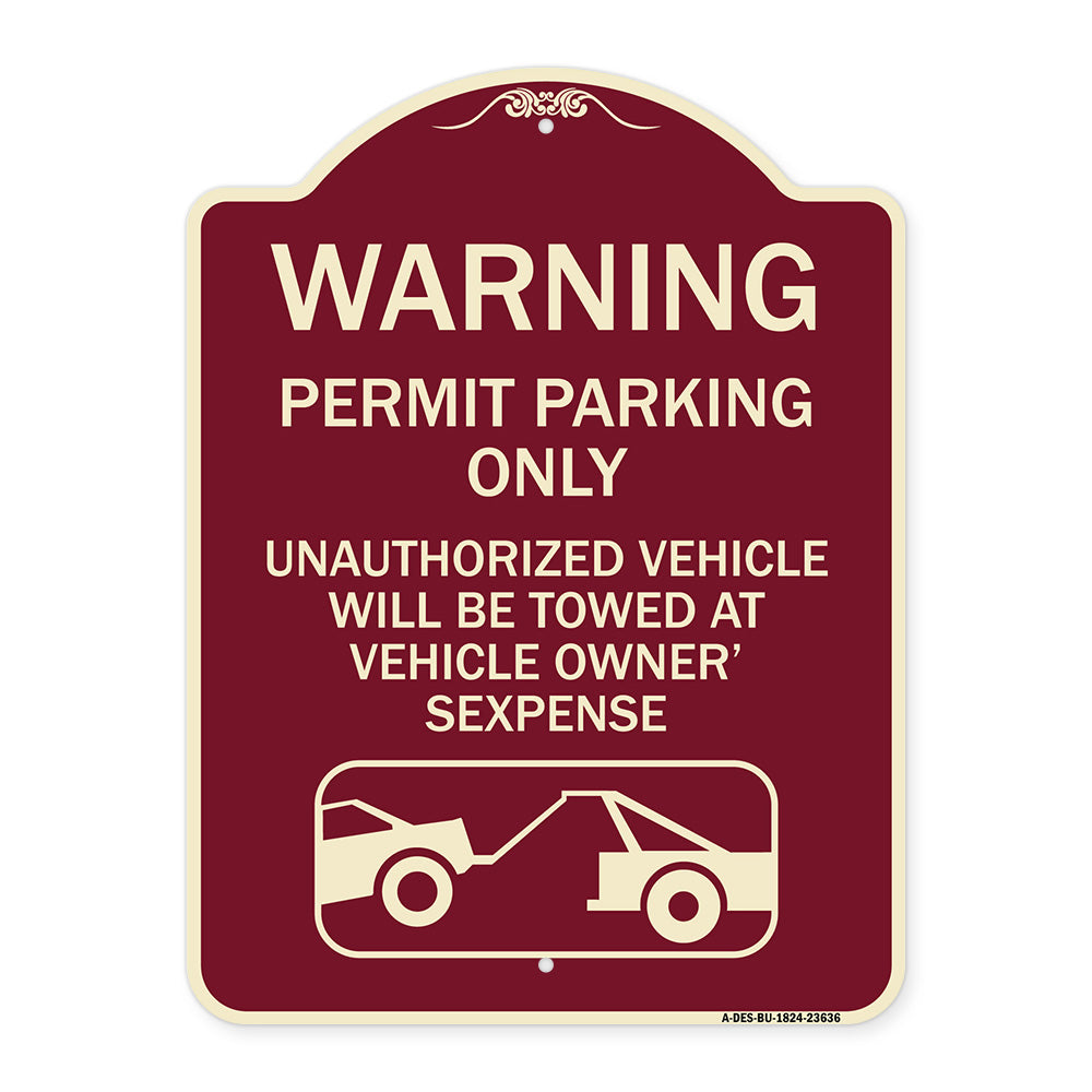 No Parking Without Permit Warning Sign Permit Parking Only Unauthorized Vehicles Will Be Towed at Vehicle Owner's Expense