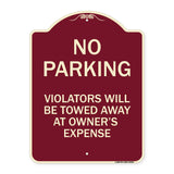 No Parking Violators Will Be Towed Away at Owner's Expense